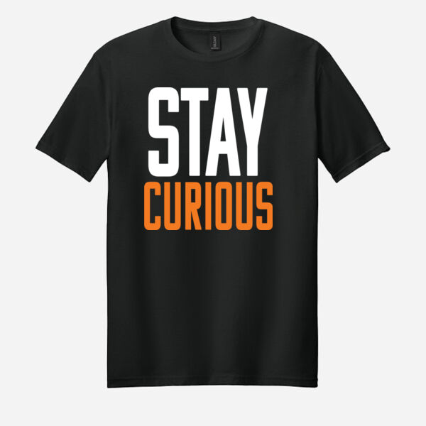 Stay Curious - Softstyle ® T Shirt Thumbnail